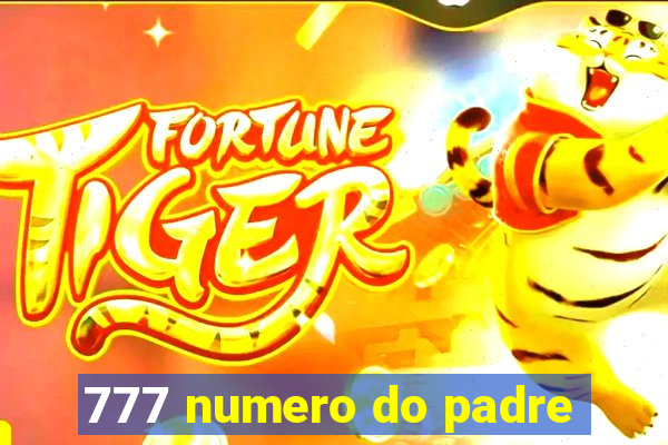 777 numero do padre